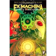 Ex Machina: Fact V. Fiction - VOL 03