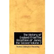 History of England from the Accession of James the Second Volume 2