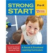Strong Start: A Social & Emotional Learning Curriculum, Grades Pre- K