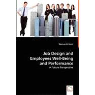 Job Design and Employees Well-being and Performance
