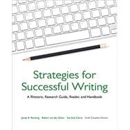 Strategies for Successful Writing: A Rhetoric, Research Guide, Reader, and Handbook, Sixth Canadian Edition,