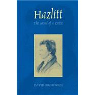 Hazlitt : The Mind of a Critic