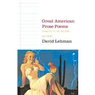 Great American Prose Poems : From Poe to the Present