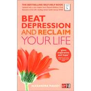 Beat Depression And Reclaim Your Life