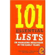 101 Essential Lists on Managing Behaviour in the Early Years