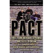 Pact : Three Young Men Make a Promise and Fulfill a Dream
