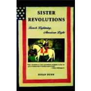 Sister Revolutions French Lightning, American Light