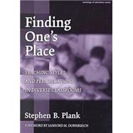 Finding One's Place: Teaching Styles and Peer Relations in Diverse Classrooms