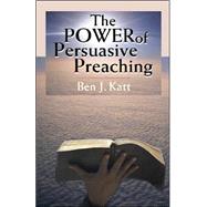 The Power of Persuasive Preaching