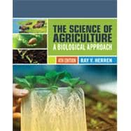 The Science of Agriculture: A Biological Approach, 4th + CourseMate Instant Access