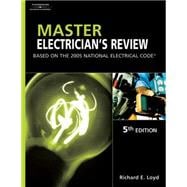 Master Electrician’s Review Based on the 2005 National Electric Code