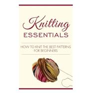 How to Knit the Best Patterns for Beginners