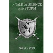 A Tale of Silence and Storm