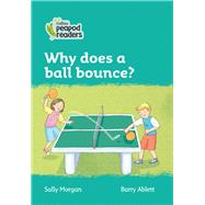 Collins Peapod Readers – Level 3 – Why does a ball bounce?