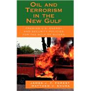 Oil and Terrorism in the New Gulf Framing U.S. Energy and Security Policies for the Gulf of Guinea