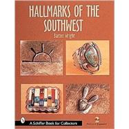 Hallmarks of the Southwest; Who Made It?