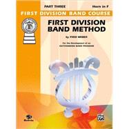 First Division Band Method, Part 3 Horn in F