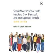 Social Work Practice with Lesbian, Gay, Bisexual, and Transgender People