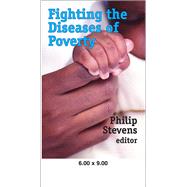 Fighting the Diseases of Poverty