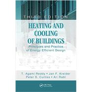 Heating and Cooling of Buildings: Principles and Practice of Energy Efficient Design, Third Edition