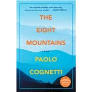 The Eight Mountains A Novel
