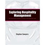 Exploring Hospitality Management For Hospitality Workers wanting a Management Job
