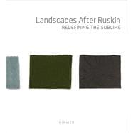 Landscapes After Ruskin