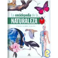 Enciclopedia de la naturaleza/Nature, Animals, The Living World: La naturaleza, los animales, los seres vivos/Nature, Animals, The Living World