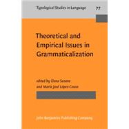Theoretical And Empirical Issues In Grammaticalization