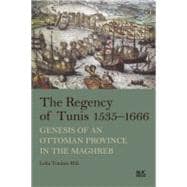 The Regency of Tunis 1535-1666
