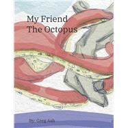 My Friend the Octopus