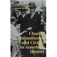 Charity, Philanthropy, and Civility in American History