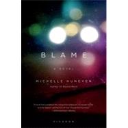 Blame : A Novel