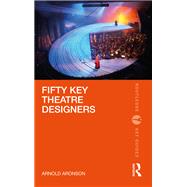 Fifty Key Theatre Designers