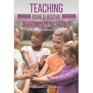 Teaching Personal, Social, Health and Economic and Relationships and Sex Education in Primary Schools