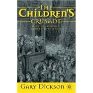 Children's Crusade Medieval History, Modern Mythistory