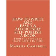How to Write and Easily & Affordably Self-publish a Book