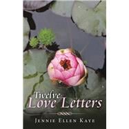 Twelve Love Letters