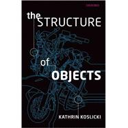 The Structure of Objects