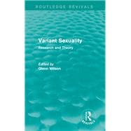 Variant Sexuality (Routledge Revivals): Research and Theory