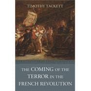 The Coming of the Terror in the French Revolution