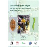 Unravelling the algae: the past, present, and future of algal systematics