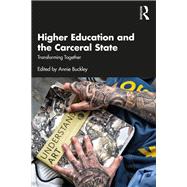 Higher Education and the Carceral State