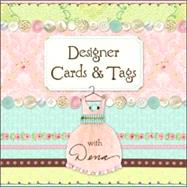 Designer Cards & Tags with Dena