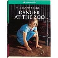 Danger at the Zoo : A Kit Mystery
