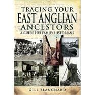 Tracing Your East Anglian Ancestors