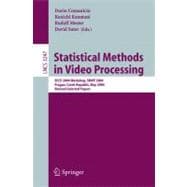 Statistical Methods In Video Processing: Eccv 2004 Workshop Smvp 2004, Prague, Czech Republic, May 16, 2004, Revised Selected Papers