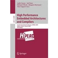 High Performance Embedded Architectures and Compilers: Fourth International Conference, HiPEAC 2009, Paphos, Cyprus, January 25-28, 2009 Proceedings