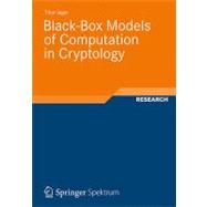 Black-Box Models of Computation in Cryptology