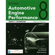 Today's Technician Automotive Engine Performance, Classroom and Shop Manuals